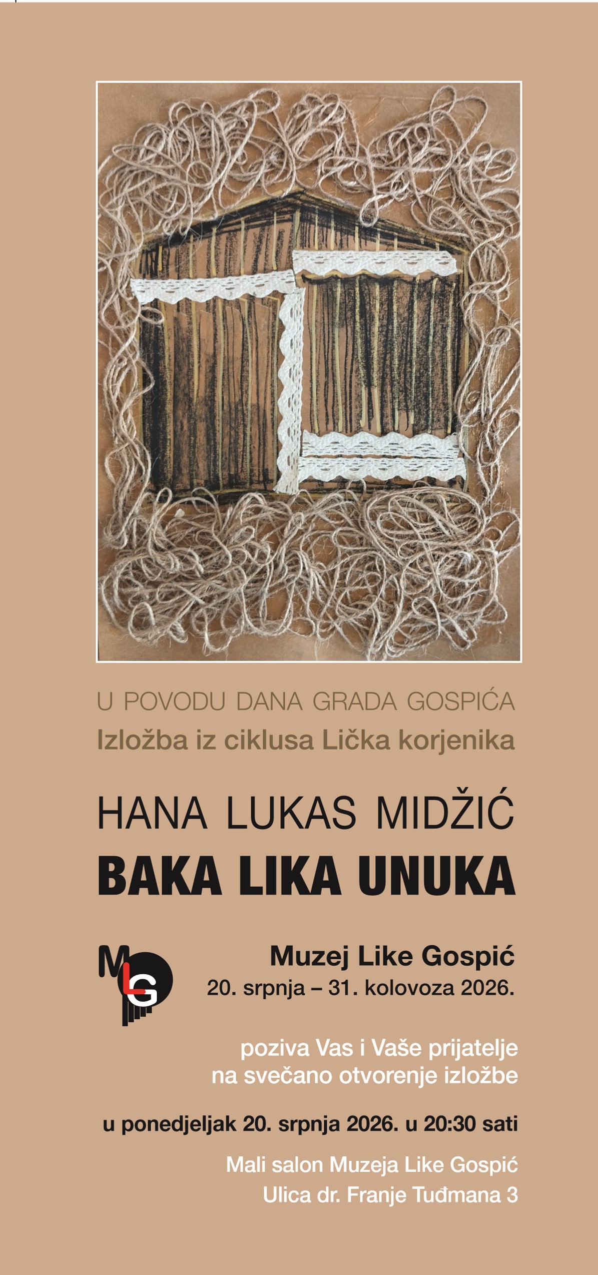 Muzej Like Gospić - IZLOŽBA IZ CIKLUSA LIČKA KORJENIKA - BAKA, LIKA, UNUKA